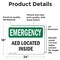 Signmission AED Located Inside, 24 in W x Rectangle, Vinyl Decal OS-2PACK-EM-D-1824-L-10288 - alternate 5